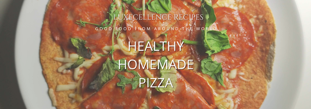 HOMEMADE HEALTHY PIZZA RECIPE