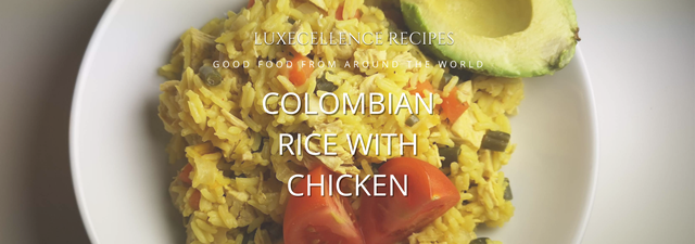COLOMBIAN RICE WITH CHICKEN RECIPE